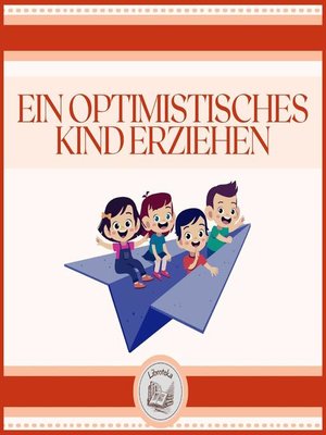 cover image of Ein Optimistisches Kind erziehen